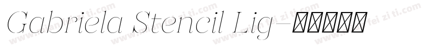 Gabriela Stencil Lig字体转换